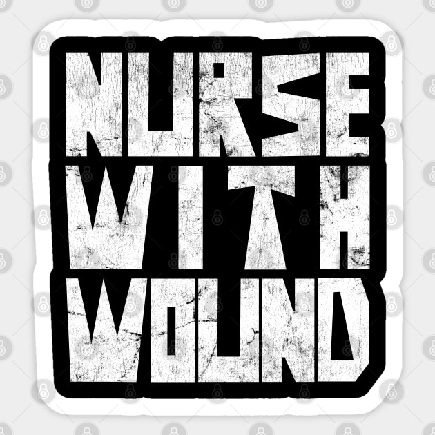 Nurse With Wound Sticker by DankFutura